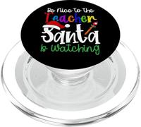 Insegnante Natale - Be Nice To The Teacher Santa Is Watching PopSockets PopGrip per MagSafe
