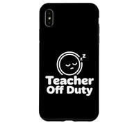 Insegnante Off Duty Divertente Rilassato Weekend Design Art Custodia per iPhone XS Max