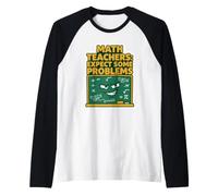 Insegnanti di Matematica: Aspettatevi Alcuni Problemi Umorismo Insegnante Divertente Maglia con Maniche Raglan