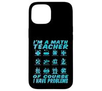 Insegnanti di matematica - Io sono un insegnante di matematica camicie di matematica per insegnanti Custodia per iPhone 15