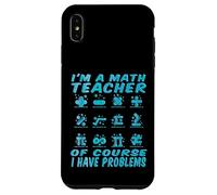 Insegnanti di matematica - Io sono un insegnante di matematica camicie di matematica per insegnanti Custodia per iPhone XS Max