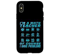 Insegnanti di matematica - Io sono un insegnante di matematica camicie di matematica per insegnanti Custodia per iPhone X/XS