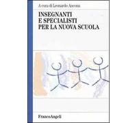 Insegnanti e specialisti per la nuova scuola
