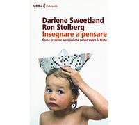 Libri Darlene Sweetland / Ron Stolberg - Insegnare A Pensare. Come Crescere Bamb