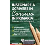 Insegnare a Scrivere in Corsivo in Primaria (Tascabile)