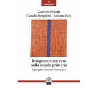 Insegnare a scrivere nella scuola primaria. Il progetto Osservare l’interlingua
