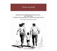 Insegnare ad apprendere è più facile se... sai come fare La didattica fenomenol