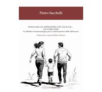 Insegnare ad apprendere è più facile se… sai come fare! La didattica fenomenologica per la valorizzazione delle differenze