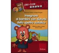 Insegnare ai bambini con disturbi dello spettro autistico. Schede operativ...