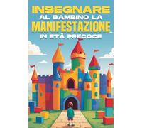Insegnare al bambino la manifestazione in età precoce