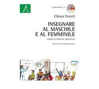 Insegnare al maschile e al femminile. Esempi di pratiche didattiche