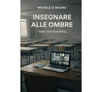 insegnare alle ombre: Dad the beautiful