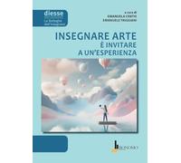Insegnare arte è invitare a un'esperienza