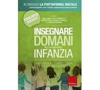 Insegnare domani nella scuola dell'infanzia. Competenze psicopedagogiche e...