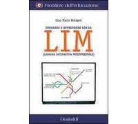 Insegnare e apprendere con la LIM (lavagna interattiva multimediale)