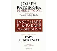 Insegnare e imparare l'amore di Dio. Vol. 1: Il sacerdozio