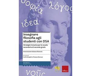 Insegnare filosofia agli studenti con DSA. Strategie inclusive per la scuola secondaria di primo grado