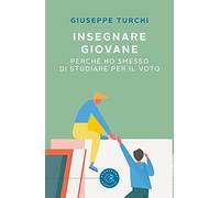 Insegnare giovane. Perché ho smesso di studiare per il voto