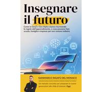 Insegnare il futuro: Come GenZ e Gen Alpha stanno riscrivendo le regole dell'apprendimento, e cosa possono fare scuola, famiglia e imprese per non restare indietro