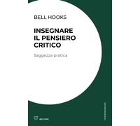 Insegnare il pensiero critico. Saggezza pratica - [Meltemi Editore]