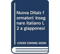 Insegnare italiano L2 a giapponesi. Certificazione di competenza in Didattica dell'italiano a stranieri