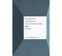 Libri Yahis Martari - Insegnare Italiano L2 Con I Mass Media