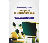 Insegnare la letteratura oggi