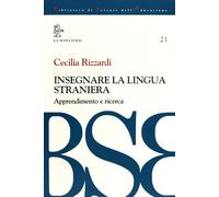 Insegnare la lingua straniera. Apprendimento e ricerca