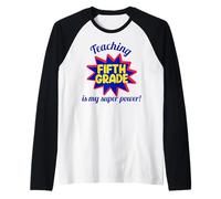 Insegnare la Quinta elementare è Il Mio Super Potere Divertente Insegnante Maglia con Maniche Raglan
