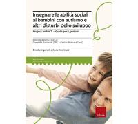 Insegnare le abilità sociali ai bambini con autismo e altri disturbi dello...