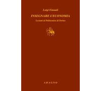 Insegnare l'economia. Lezioni al Politecnico di Torino