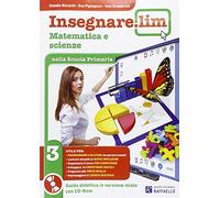 Insegnare Lim. Matematica e scienze. Per la 3ª classe elementare
