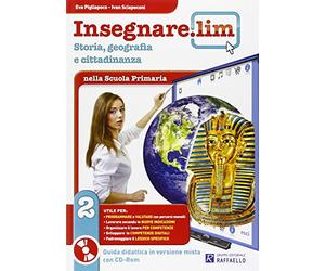 Insegnare Lim. Storia e geografia. Guida didattica. Per la 2 lementare