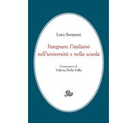 Insegnare l'italiano nell'università e nella scuola