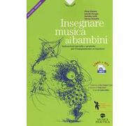 INSEGNARE MUSICA AI BAMBINI - CENTRO STUDI DI DIDATTICA MUSICALE ROBERTO GOITRE