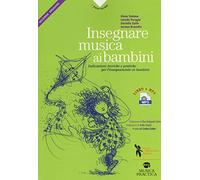 INSEGNARE MUSICA AI BAMBINI - CENTRO STUDI DI DIDATTICA MUSICALE ROBERTO GOITRE