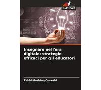 Insegnare nell'era digitale: strategie efficaci per gli educatori