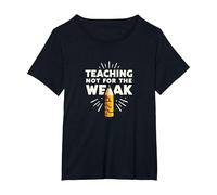 Insegnare Non ai deboli: Mantra Motivazionale dell'educatore Maglietta, Donna Plus-Size, Nero, 4X