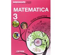 Insegnare oggi. Matematica. Guida didattica. Per la 3ª classe elementare. Con CD-ROM