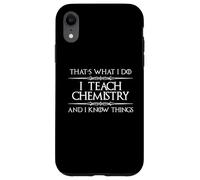 Insegno chimica e so cose | Divertente insegnante chimico Custodia per iPhone XR