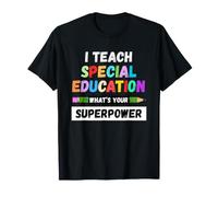 Insegno educazione Speciale Qual è Il Tuo superpotere Maglietta