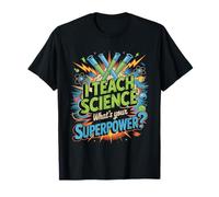 Insegno la Scienza qual è Il Tuo Insegnante di superpotere Maglietta