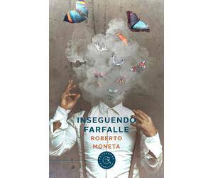 Inseguendo farfalle [Paperback] [Jun 24, 2022] Moneta, Roberto