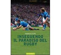 Inseguendo il paradiso del rugby