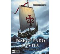 Inseguendo la vita... e il mistero dell'esserci