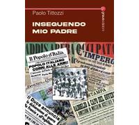 Inseguendo mio padre