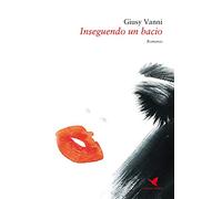 Inseguendo un bacio