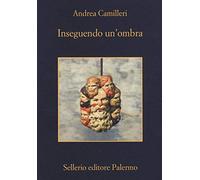 Inseguendo un'ombra
