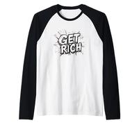 Insegui i tuoi sogni con questo vestito Get Rich Speech Maglia con Maniche Raglan