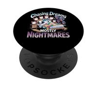 Inseguire i sogni per lo più umorismo da incubi PopSockets PopGrip Adesivo